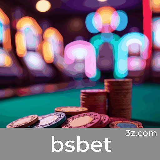 Bsbet: Plataforma com Bônus Generosos para Brasileiros
